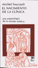 Cover of: El Nacimiento de La Clinica by Michel Foucault