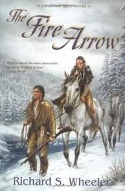 The fire arrow by Richard S. Wheeler
