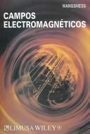 Campos Electromagneticos / Electromagnetic Fields by Ronald K. Wangsness