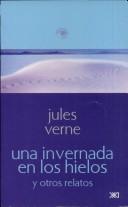 Cover of: Una Invernada En Los Hielos by Jules Verne