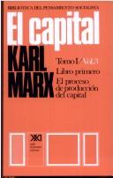 Cover of: Capital, El - Tomo 1 V.3 El Proceso de Produccion by Karl Marx