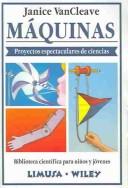 Maquinas/ Machines by Janice Pratt VanCleave