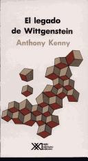 Cover of: El Legado de Wittgenstein by Anthony Kenny