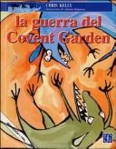 Cover of: La Guerra Del Covent Garden