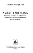 Cover of: Narrar El Apocalipsis by Lois Parkinson Zamora