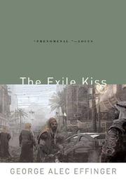 Cover of: The Exile Kiss by George Alec Effinger, George Alec Effinger