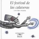 Cover of: El Festival De Las Calaveras/the Skeletons Festival (Beginning Readers)