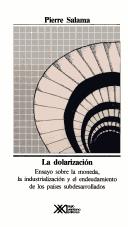 Cover of: Dolarizacion, La - Ensayo Sobre La Moneda