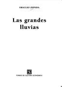 Cover of: Las Grandes Lluvias by Eraclio Zepeda