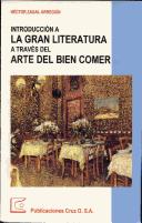 Cover of: Introducción a la Gran Literatura a Través del Arte del Bien Comer
