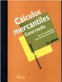 Cover of: Calculos Mercantiles: Curso Medio
