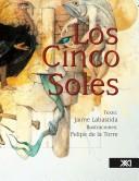 Cover of: Los Cinco Soles by Felipe de La Torre, Jame Labastida