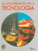Cover of: Al descubrimiento de la tecnologia