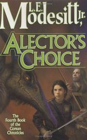 Cover of: Alector's choice by L. E. Modesitt, Jr.