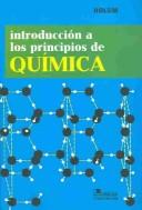 Cover of: Introduccion A Los Principios De Quimica/ Introduction To Basic Chemistry