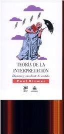 Cover of: Teoría de la interpretación: discurso y excedente de sentido