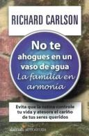 Cover of: No te ahogues en un vaso de agua by Richard Carlson