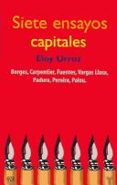 Cover of: Siete Ensayos Capitales by Eloy Urroz