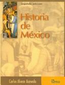 Cover of: Historia de Mexico by Alvear
