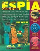 Cover of: El Superespia Cientifico / Spy Science: Descubre los secretos del espionaje, como atrapar espias, descifrar codigos y realizar investigaciones secretas.