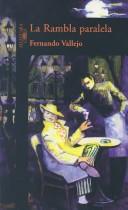 Cover of: La Rambla Paralelau by Fernando Vallejo
