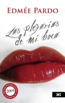 Cover of: Las plegarias de mi boca by Edmée Pardo Murray