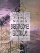 Cover of: Elementos de diseño de subestaciones eléctricas