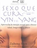 Cover of: Sexo que cura by Zaihong Shen, Zaihong Shen