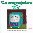 Cover of: La computadora K-J