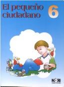 Cover of: El Pequeño Ciudadano 6