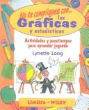 No Te Compliques Con Las Graficas y Estadisticas / Don't Complicate Yourself With Graphs and Statistics by Lynette Long