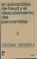 Cover of: El Autoanalisis de Freud y El Descubrimiento del Psicoanalisis 2 by Didier Anzieu