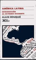 Cover of: America Latina - Introduccion Al Extremo Occidente by Alain Rouquie, Alain Rouquie