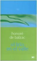 Cover of: El Lirio En El Valle by Honoré de Balzac, Honoré de Balzac