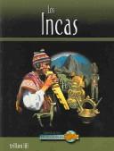 Cover of: Los Incas / Inca Life (Grandes Civilizaciones / Great Civilizations)