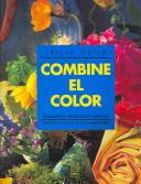Cover of: Combine El Color / Tricia Guild on Color
