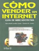 Cover of: Como vender en internet/Selling on the Net by Herschell Gordon Lewis