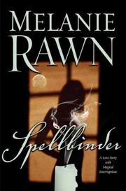 Cover of: Spellbinder by Melanie Rawn