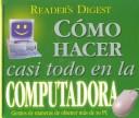 Cover of: Como Hacer Casi Todo En La Computadora w/ CD