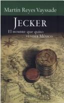 Cover of: Jecker by Martín Reyes Vayssade