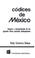 Cover of: Codices De MTxico