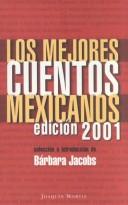 Los mejores cuentos mexicanos by Barbara Jacobs