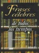 Cover of: Frases Celebres De Todos Los Tiempos