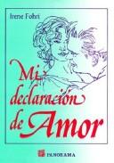 Cover of: Mi Declaracion De Amor/My Love Declaracion