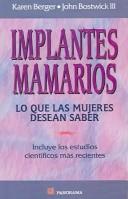 Cover of: Implantes Mamarios/What Women Want to Know About Breast Implants: Lo Que Las Mujeres Desean Saber