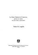 LA GRAN SERPIENTE CORNUDA; INDIOS DE CHIAPA, NO ESCUCHEN A NAPOLEON! [ENSAYOS 1] by robert M. Laughlin