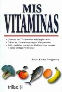 Cover of: Mis Vitaminas/My Vitamins