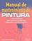 Cover of: Manual de mantenimiento de pintura : Procedimientos, herramientas y materiales; aplicacion manual y mecanica / Manual of Paint Maintenance