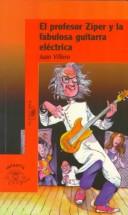 Cover of: El Profesor Ziper Y LA Fabulosa Guitarra Electrica