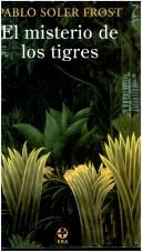 Cover of: El Misterio De Los Tigres